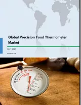 Global Precision Food Thermometers Market 2017-2021